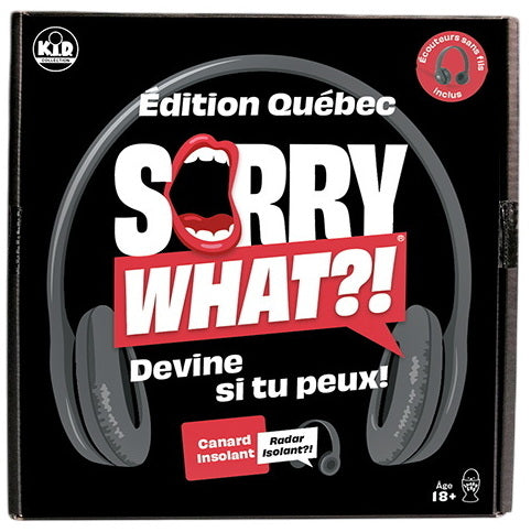 Sorry What?! - Édition Québec