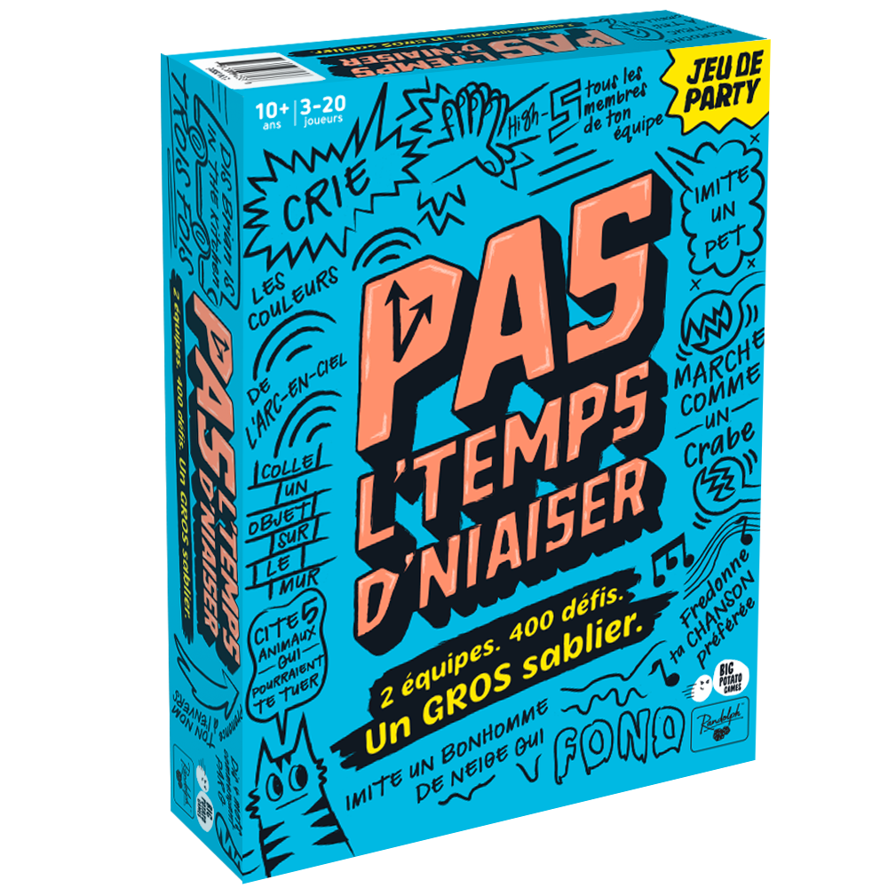 Pas l'temps d'niaiser !