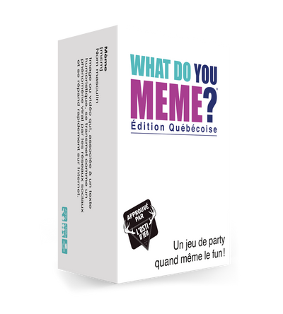 What do you meme?: Édition Québécoise